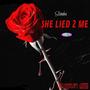 She Lied 2 Me (Explicit)