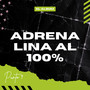 Adrenalina al 100% (Explicit)