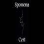 Spomena (feat. Cert) [Explicit]