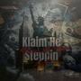 Klaim He Steppin (feat. Lidracoo) [Explicit]
