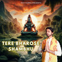 Tere Bharose Shambhu