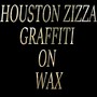 Graffiti on Wax (Explicit)