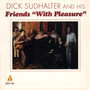 Dick Sudhalter and His Friends 