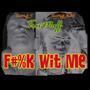 **** WIT ME (Explicit)