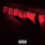 No Feelingz (Explicit)