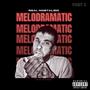 Melodramatic (Explicit)