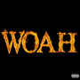 Woah (Explicit)