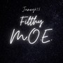 Filthy M.O.E. (Explicit)