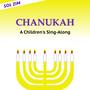 Chanukah: A Children's Sing-Along