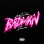 Badman (Explicit)