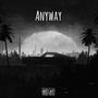 Anyway (feat. Codie) [Explicit]