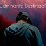 Caminate DestinadO