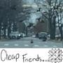 Cheap Friends (inner thoughts) [Explicit]