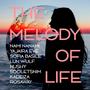 The Melody of Life (feat. Yajaira Eve, Sofía Basile, Lun Wulf, NuShY, Sooletsnim, Kadeiza & RoSaWay)