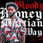 Bloody Money Martian Way 3 (Explicit)