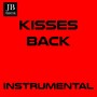 Kisses Back (Karaoke Version Originally Performed by Matthew Koma)