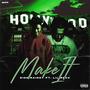 Make It (feat. Lil Rekk) [Explicit]