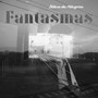 Fantasmas