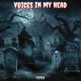 Voices In My Head (feat. Acid Blu & Lildrench4k) [Explicit]