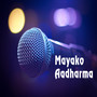 Mayako Aadharma (Freestyle)