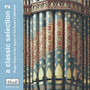 A Classic Selection: Roger Sayer at the Organ of Rochester Cathedral, Vol. 2