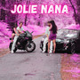 Jolie Nana