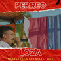 Perreo loza (Rkt)