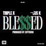 BLESSED (INSTRUMENTAL) with hook (feat. TRIPLE X & JUS K)