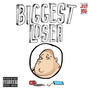 Biggest Loser (Explicit)