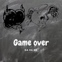 Game Over (Explicit)