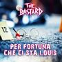 PER FORTUNA CHE CI STA LOUIS (Explicit)