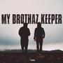 My Brothaz Keeper (Explicit)