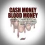 Cash Money Blood Money (feat. Govoi, Alex Ear, Hacha Krakhaus & Nadim)