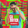 Eu Vou Bater (Explicit)