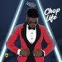 Chop Life (Explicit)