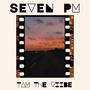 Seven PM (Explicit)