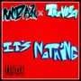 Its Nothing (Explicit)