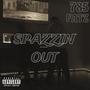 SPAZZIN OUT (Explicit)