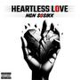 Heartless Love (Explicit)