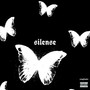 Silence (Explicit)