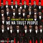 Me Na Trust People (feat. Lil Million) [Explicit]