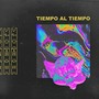 Tiempo al Tiempo