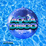 AQUA DISCO (Explicit)