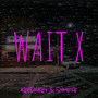 Wait X (Explicit)