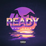 Ready (Explicit)