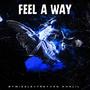 Feel A Way (feat. Treyvon Khalil) [Explicit]