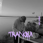 Tranqui (Explicit)