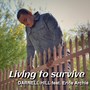 Living to Survive