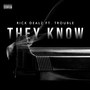 They Know (feat. Trouble)