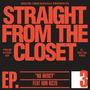 Straight from the closet (ep.3) [No mercy] (feat. Don Rizzo) [Explicit]